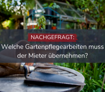 Gartenpflegearbeiten durch den Mieter